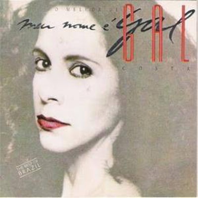 Gal Costa - Meu Nome É Gal - O Melhor De Gal Costa download mp3 flac