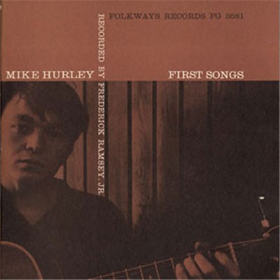 Mike Hurley - First Songs download mp3 flac