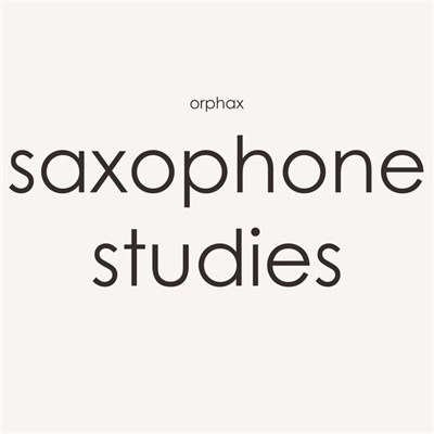 Orphax - Saxophone Studies download mp3 flac