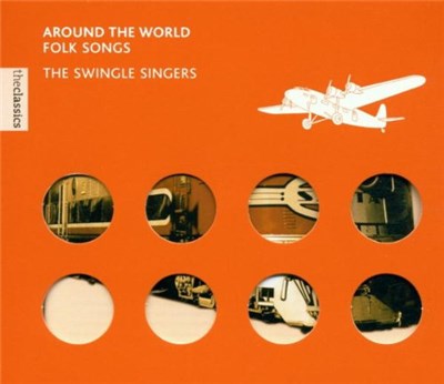 The Swingle Singers - Around The World - Folk Music download mp3 flac