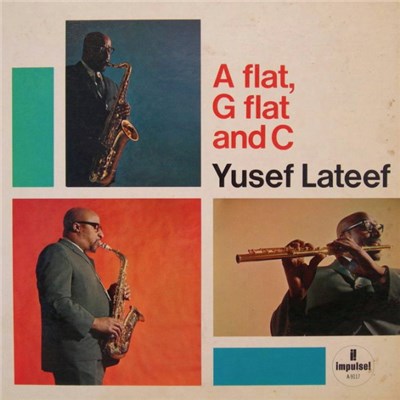 Yusef Lateef - A Flat, G Flat And C download mp3 flac