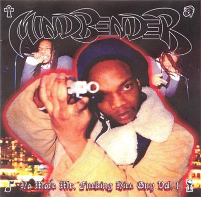 Mindbender - No More Mr. Fucking Nice Guy Vol. 1 download mp3 flac