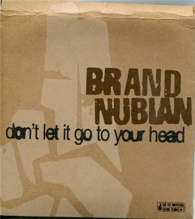 Brand Nubian - Don't Let It Go To Your Head download mp3 flac