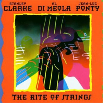 Stanley Clarke With Al Di Meola And Jean-Luc Ponty - The Rite Of Strings download mp3 flac