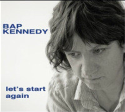 Bap Kennedy - Let's Start Again download mp3 flac
