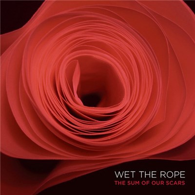 Wet The Rope - The Sum Of Our Scars download mp3 flac