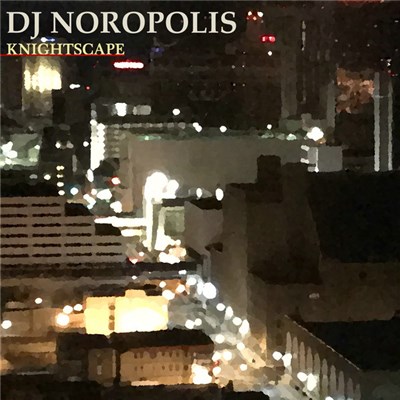 DJ Noropolis - Knightscape download mp3 flac