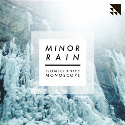 Minor Rain - Biomechanics / Monoscope download mp3 flac