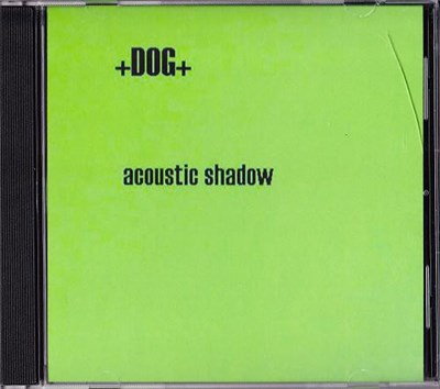 +DOG+ - Acoustic Shadow download mp3 flac