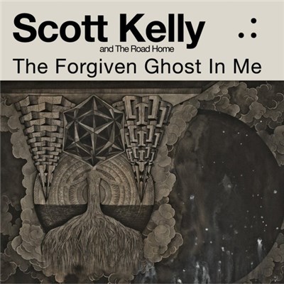 Scott Kelly And The Road Home - The Forgiven Ghost In Me download mp3 flac