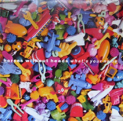 Horses Without Heads - What's Your Name download mp3 flac