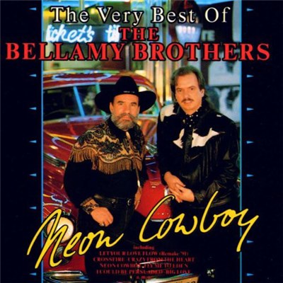 Bellamy Brothers - Neon Cowboy (The Very Best Of The Bellamy Brothers) download mp3 flac