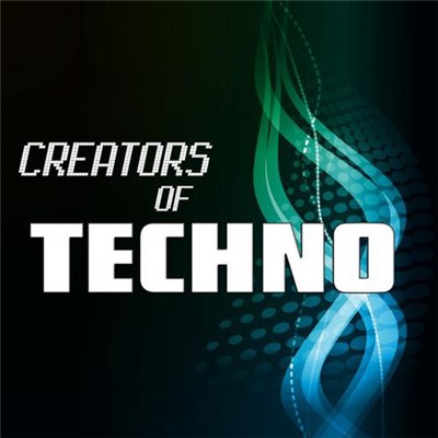 Various - Creators Of Techno, Volume 1 download mp3 flac