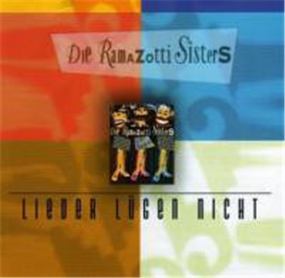 Die Ramazotti Sisters - Lieder Lügen Nicht download mp3 flac