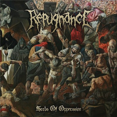 Repugnance - Seeds Of Oppression download mp3 flac
