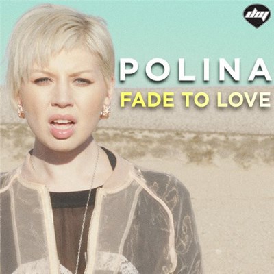 Polina - Fade To Love download mp3 flac