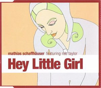 Mathias Schaffhäuser - Hey Little Girl download mp3 flac