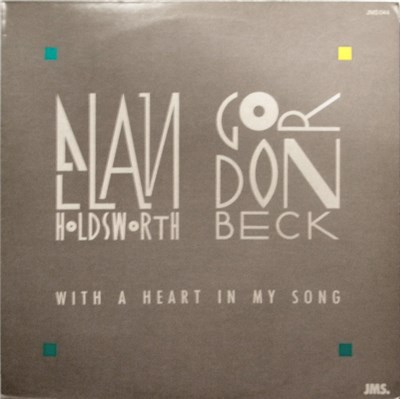 Allan Holdsworth - Gordon Beck - With A Heart In My Song download mp3 flac