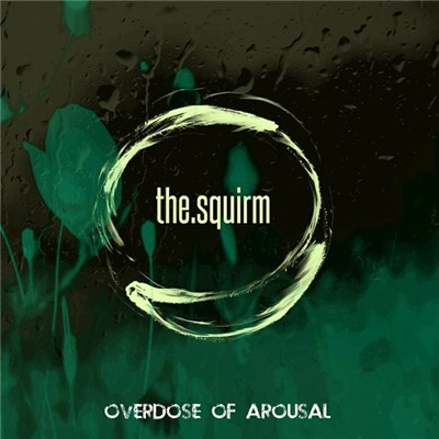 The Squirm - Overdose Of Arousal download mp3 flac