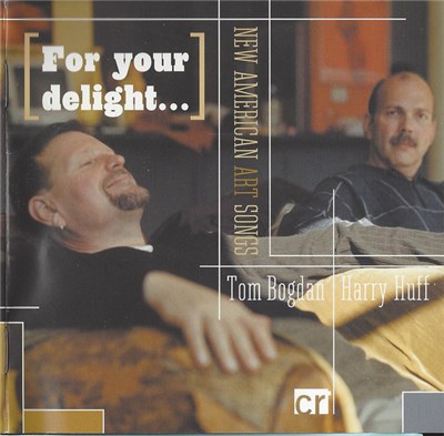 Tom Bogdan, Harry Huff - [For Your Delight...]: New American Art Songs download mp3 flac