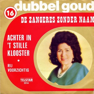De Zangeres Zonder Naam - Achter In 't Stille Klooster / Rij Voorzichtig download mp3 flac