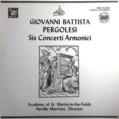 Giovanni Battista Pergolesi, Academy Of St. Martin-In-The-Fields, Neville Marriner - Concerti Armonici 1-6 download mp3 flac