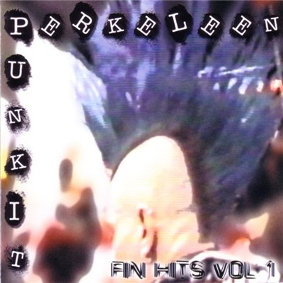 Various - Perkeleen Punkit - Finn Hits Vol. 1 download mp3 flac