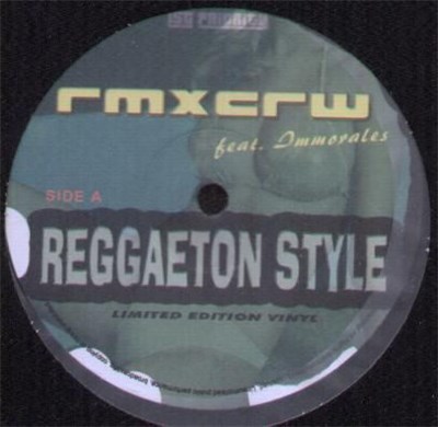 Rmxcrw Featuring Immorales - Reggaeton Style download mp3 flac