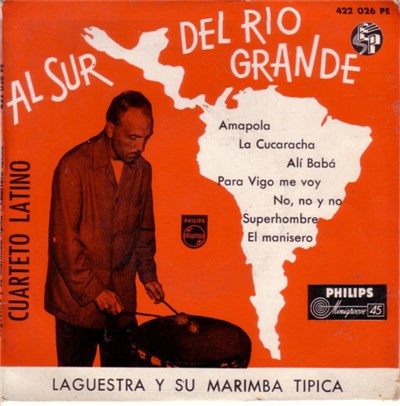 Laguestra Y Su Marimba Tipica / Cuarteto Latino - Al Sur Del Río Grande download mp3 flac