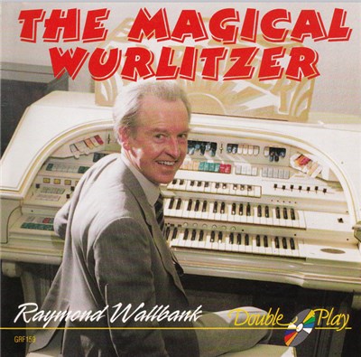 Raymond Wallbank - The Mighty Wurlitzer download mp3 flac