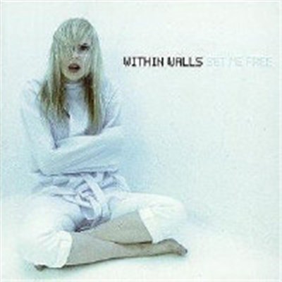 Within Walls - Set Me Free download mp3 flac