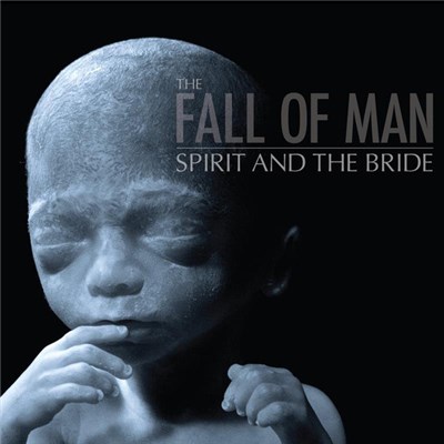 Spirit And The Bride - The Fall Of Man download mp3 flac