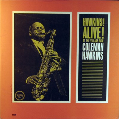 Coleman Hawkins - Hawkins! Alive! At The Village Gate download mp3 flac