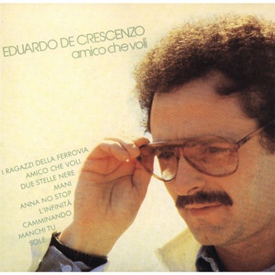 Eduardo De Crescenzo - Amico Che Voli download mp3 flac
