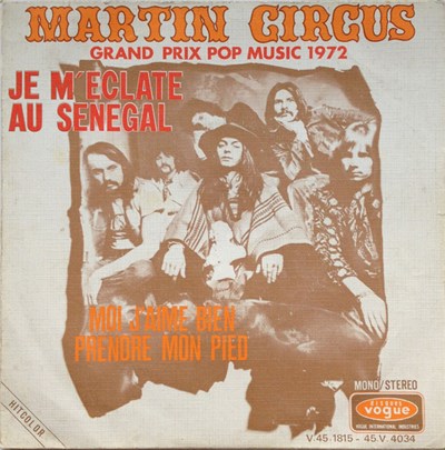 Martin Circus - Je M'Eclate Au Senegal / Moi J'Aime Bien Prendre Mon Pied download mp3 flac