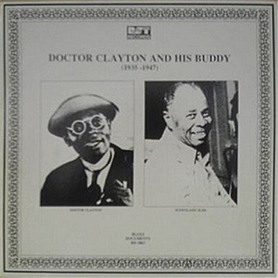 Doctor Clayton And His Buddy - Doctor Clayton And His Buddy (1935-1947) download mp3 flac