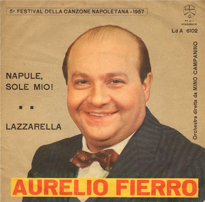 Aurelio Fierro - Napule, Sole Mio! / Lazzarella download mp3 flac