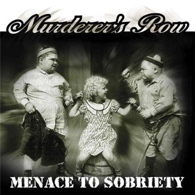 Murderer's Row - Menace To Sobriety download mp3 flac