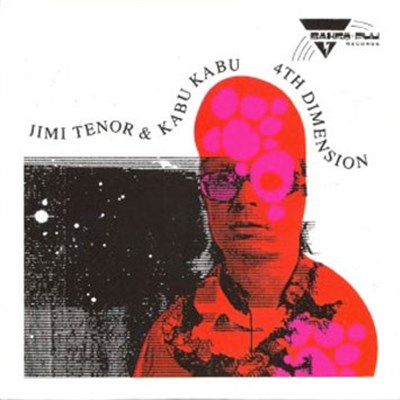 Jimi Tenor & Kabu Kabu - 4th Dimension download mp3 flac