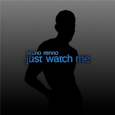 Bruno Renno - Just Watch Me download mp3 flac