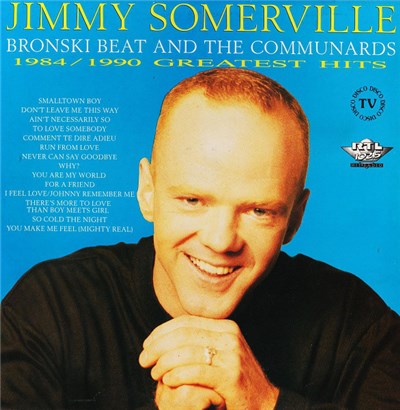 Jimmy Somerville, Bronski Beat And The Communards - 1984/1990 Greatest Hits download mp3 flac