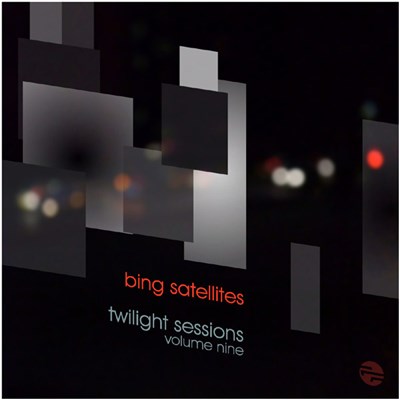 Bing Satellites - Twilight Sessions Volume Nine download mp3 flac
