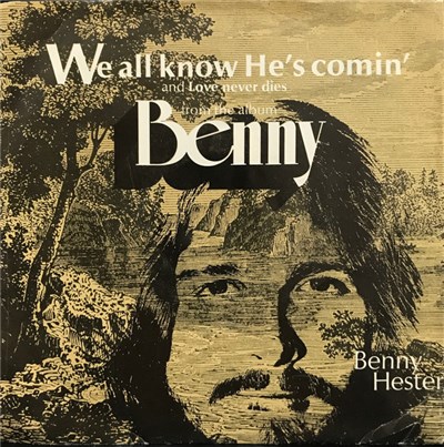 Benny Hester - We All Know He's Comin' / Love Never Dies download mp3 flac