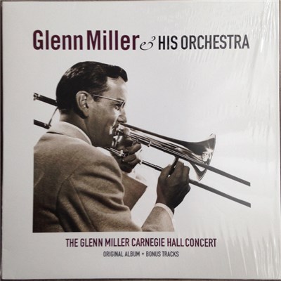 Glenn Miller And His Orchestra - The Glenn Miller Carnegie Hall Concert download mp3 flac
