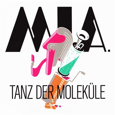 MIA. - Tanz Der Moleküle download mp3 flac