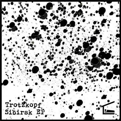 Trotzkopf - Sibirsk EP download mp3 flac