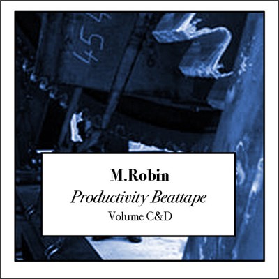 M. Robin - Productivity Beattape volume C&D download mp3 flac