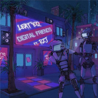 Leat'eq Ft. RZJ - Digital Friends download mp3 flac
