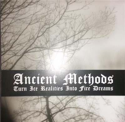 Ancient Methods - Turn Ice Realities Into Fire Dreams download mp3 flac