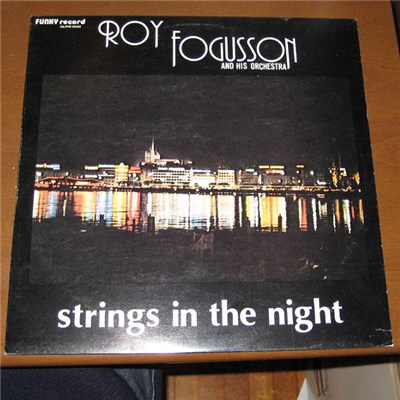 Roy Fogusson And His Orchestra - Strings In The Night download mp3 flac